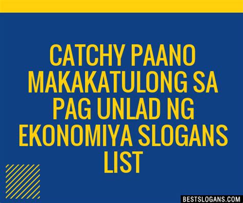 Catchy Paano Makakatulong Sa Pag Unlad Ng Ekonomiya Slogans