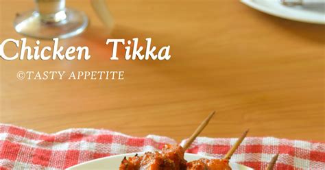 How To Make Chicken Tikka Easy Step By Step Recipe