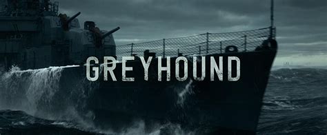 Movie Review: Greyhound – Dissident Thoughts