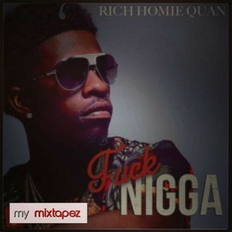Stream Rich Homie Quan Fuck Nigga Johnny Cinco Diss Mp By