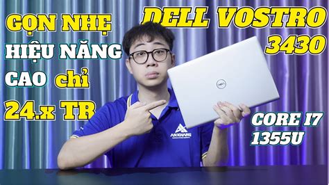 Dell Vostro 3430 Lựa chọn ĐÁNG GIÁ để Làm Việc Giải Trí An Khang