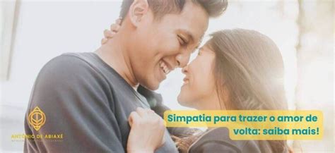 Simpatia Para Trazer O Amor De Volta Saiba Mais