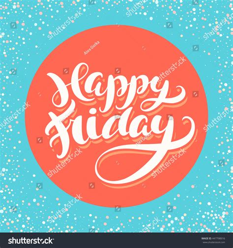 Happy Friday Hand Lettering Stock Vector Royalty Free 447798916