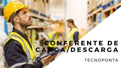 CURSO CONFERENTE DE CARGA E DESCARGA - TECNOPONTA - YouTube