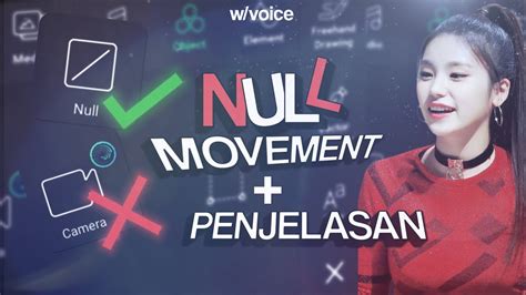 W Voice Tutorial 3d Null Movement Camera Alight Motion YouTube