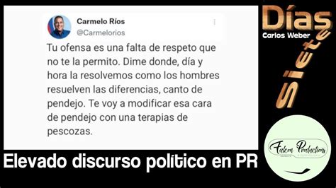 7 Días Ep 176 PT El discurso en la política puertorriqueña va en