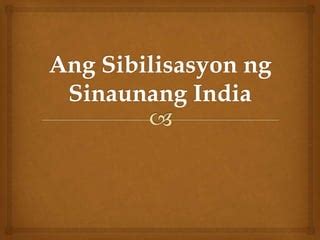 ang sibilisasyon ng sinaunang india ii