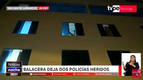 San Juan De Lurigancho Balacera En Exteriores De Hostal Dejó Dos