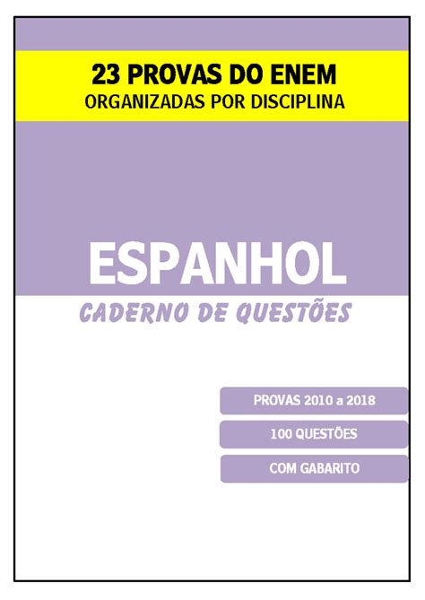 Prova Do Enem Em Espanhol - 3. Caderno DE Espanhol - ENEM - ESPANHOL 23 PROVAS DO ENEM ORGANIZADAS ...