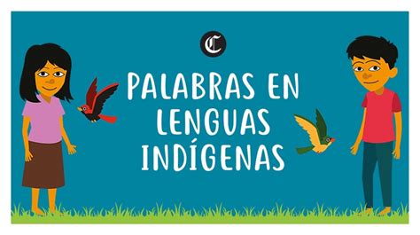 Doce términos que revelan la riqueza de las lenguas nativas del Perú