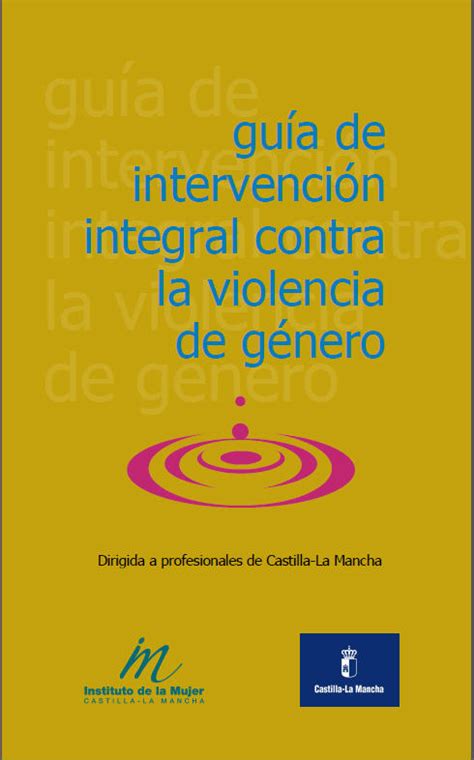 Guía De Intervención Integral Contra La Violencia De Género