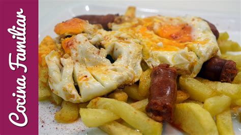 Patatas Fritas Con Chorizo Y Huevos Rotos Javier Romero Cap 53