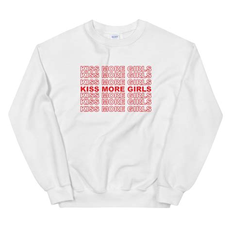 Kiss More Girls Sweatshirt Cute Lesbian Pride Sweater Funny Etsy