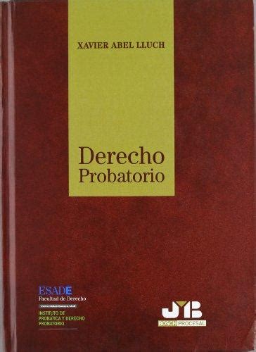 Libro Derecho Probatorio 9788476989173 Abel Lluch Xavier