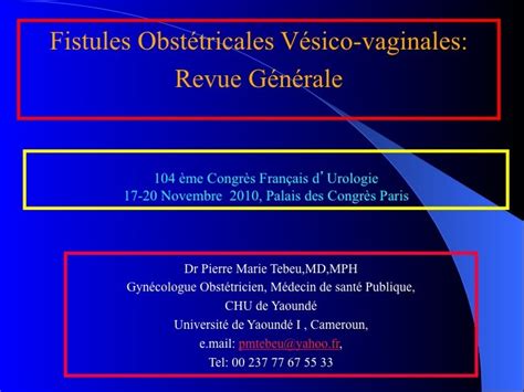 Urofrance Les fistules vésico vaginales Urofrance