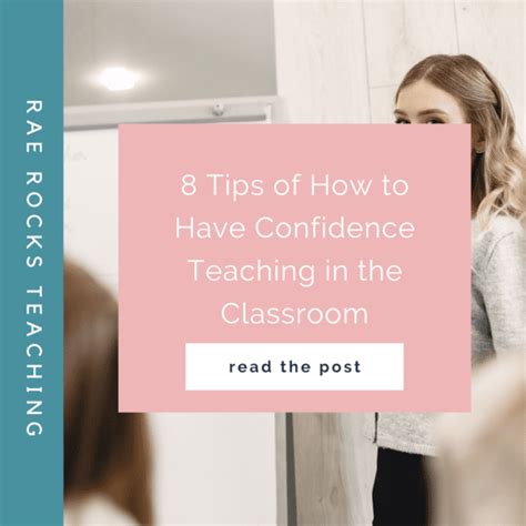 8 Tips Of How To Have Confidence Teaching In The Classroom Rae Rocks