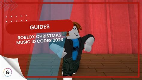 Roblox Christmas Music ID Codes [May 2024] - eXputer.com