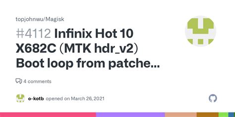 Infinix Hot 10 X682C MTK Hdr V2 Boot Loop From Patched Boot Recovery Issue 4112 Topjohnwu