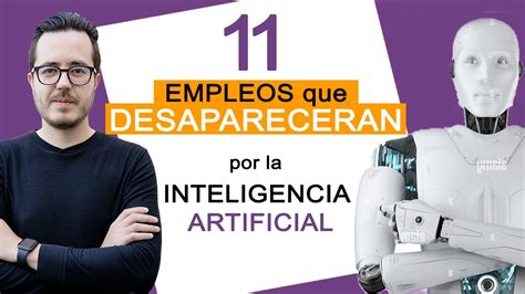 Empleos Que Desaparecer N Debido A La Inteligencia Artificial Te