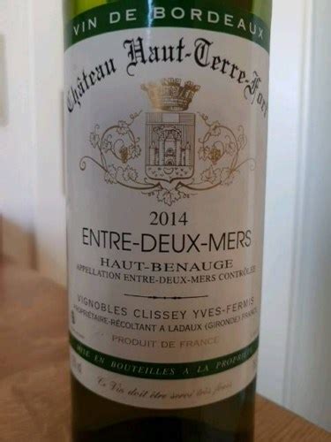 Ch Teau Haut Terre Fort Haut Benauge Entre Deux Mers Vivino Us