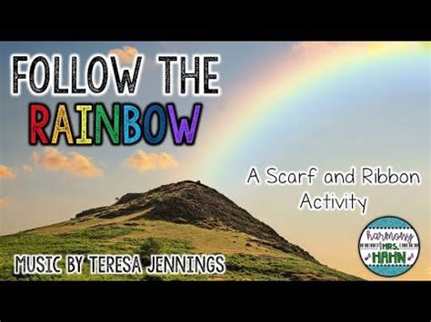 A Rainbow With The Words Follow The Rainbow Above It And An Image Of A Hill