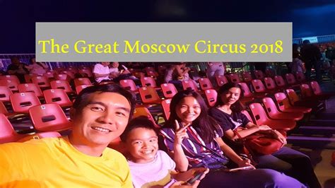 The Great Moscow Circus Youtube