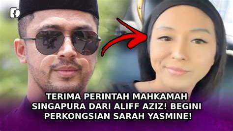 Terima Perintah Mahkamah Singapura Dari Aliff Aziz Begini Perkongsian