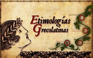 Etimolog As Grecolatinas Introducci N