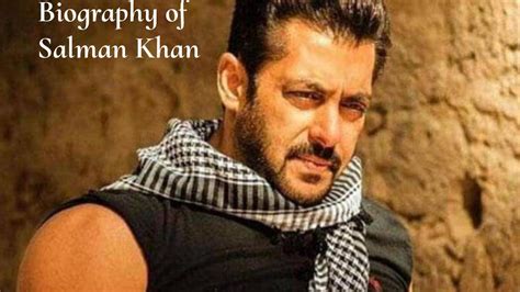 Biography Of Salman Khan 2022