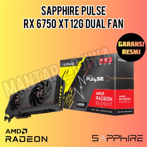 Jual Sapphire Pulse RX 6750 XT 6750XT 12G Dual Fan New Garansi