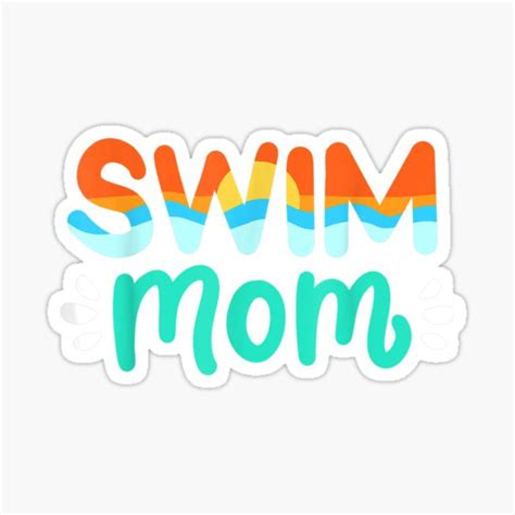 Swim Mom Swimming Mother Swimmer Mother S Day Sticker By Bandicker Redbubble