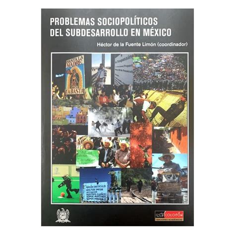 PROBLEMAS SOCIOPOLITICOS DEL SUBDESARROLLO EN MEXICO Colofon Libros