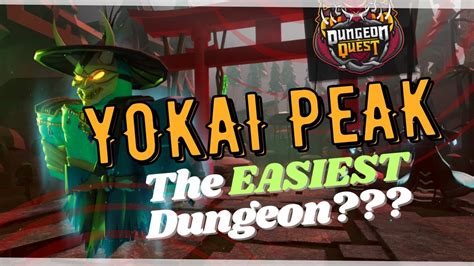 Yokai Peak The Easiest Dungeon Roblox Dungeon Quest YouTube