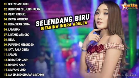 Difarina Indra Full Album Selendang Biru Berpisah Di Ujung Jalan Om