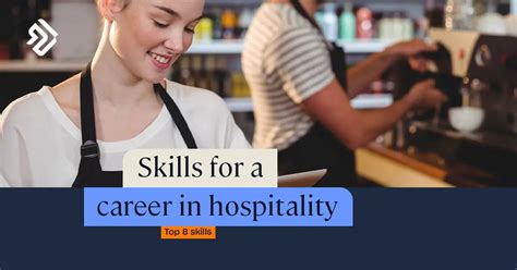 Do You Have These Top 8 Skills For A Career In Hospitality 2023