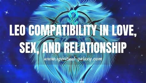 Leo Compatibility In Love Sex Relationship What Sign Is Best Spiritual Galaxy