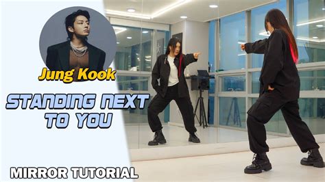 Tutorial 정국jung Kook Standing Next To Youㅣslow Mirror Mode 느린음악