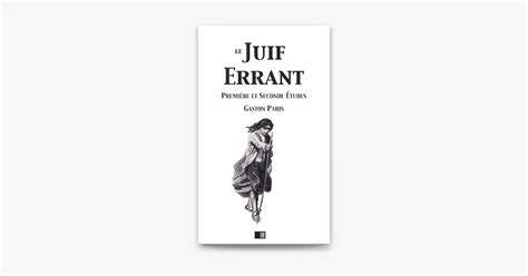 Le Juif Errant Premi Re Et Secondes Tudes No Apple Books