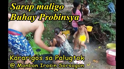 Sarap Maligo Buhay Probinsya Palogtok Monbon Irosin Sorsogon Youtube