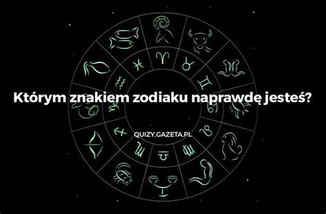 Kt Rym Znakiem Zodiaku Jeste Naprawd