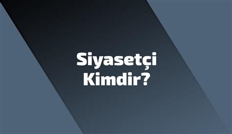 Siyaset I Kimdir Zellikleri Nedir Nas L Siyaset I Olunur Marmara