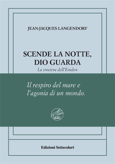 Scende La Notte Dio Guarda La Crociera Dellemden Jean Jacques