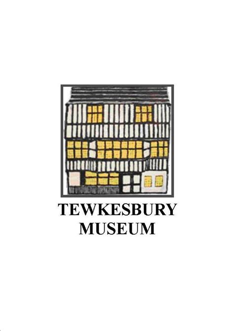 Tewkesbury Museum Tewkesbury