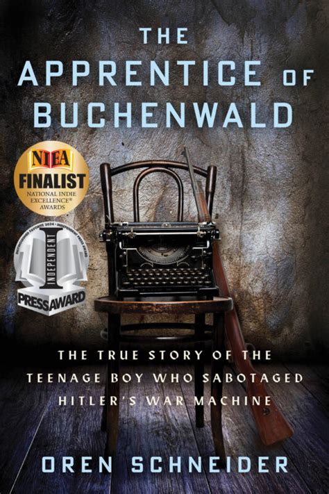 The Apprentice of Buchenwald by Oren Schneider