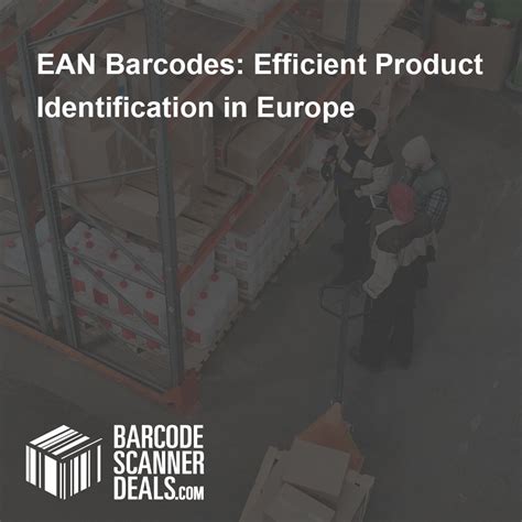 EAN Barcodes: Efficient Product Identification in Europe - Barcode ...