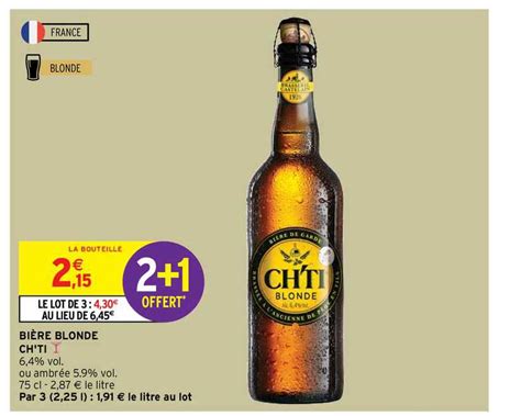 Promo Bi Re Blonde Ch Ti Chez Intermarch Contact Icatalogue Fr