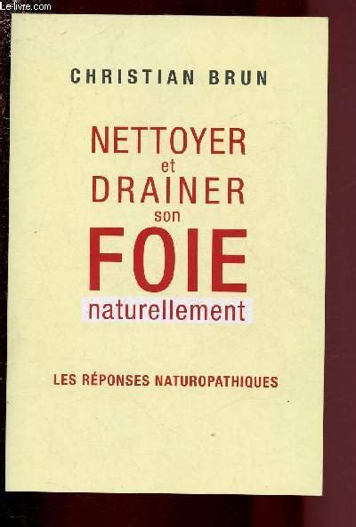 NETTOYER ET DRAINER SON FOIS NATURELLEMENT LES REPONSES