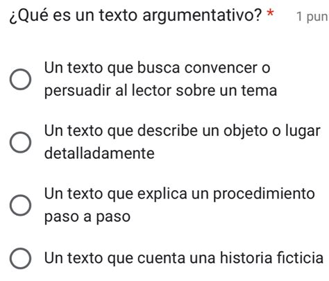 O Texto Que Busca Convencer É - Resuelto:¿Qué es un texto argumentativo? * 1 pun Un texto que busca ...