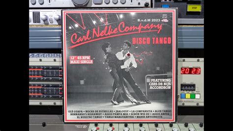 Carl Nelke Company 12 Inch Disco Tango Remasterd By B V D M 20 YouTube