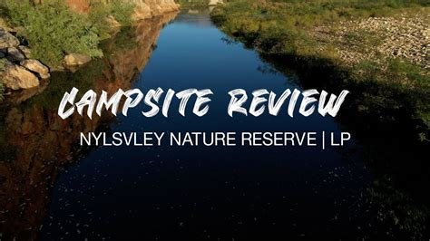 Campsite Review Nylsvley Nature Reserve Limpopo YouTube